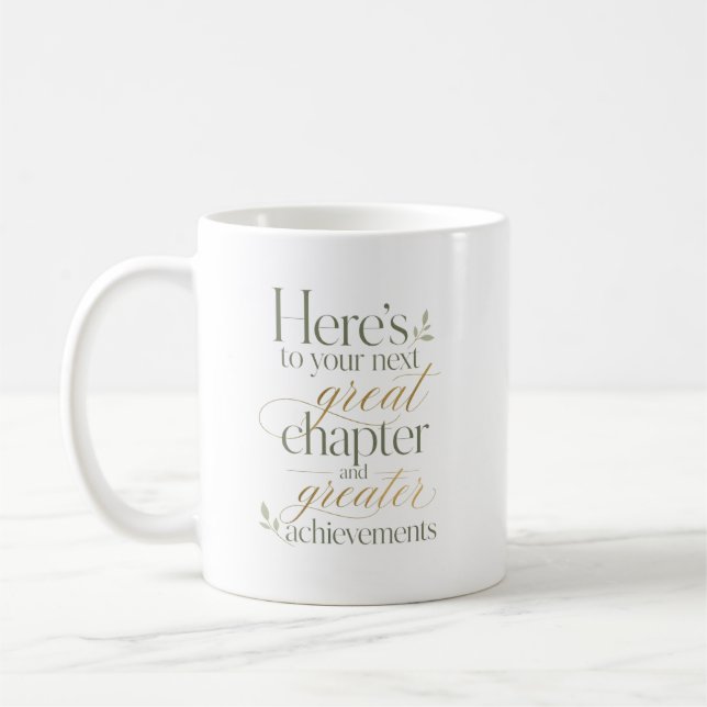 To Your Next Great Chapter Coffee Mug (Left)