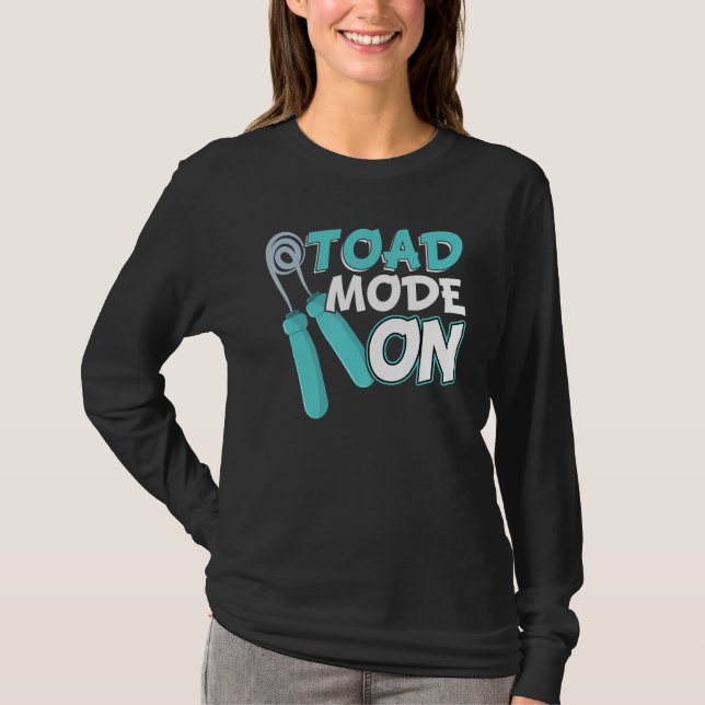 Toad Mode On  Jump Rope T-Shirt (Front)