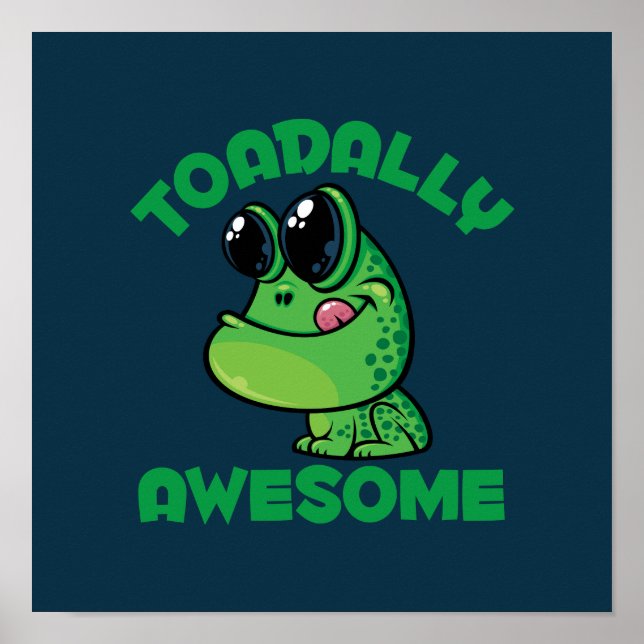 Toadally Awesome Happy Cartoon Toad Poster (Front)