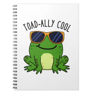 Toadally Cool Funny Toad Pun Notebook