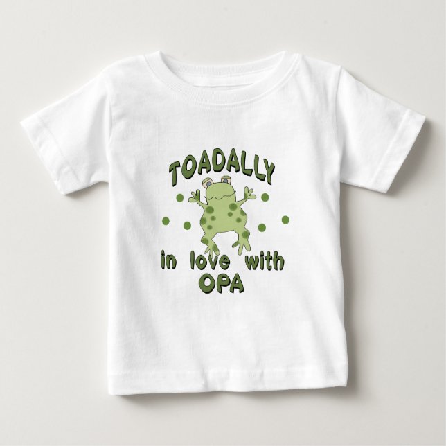 TOADALLY Love Opa Frog Baby T-Shirt (Front)
