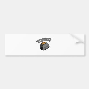 Toast! Bumper Sticker