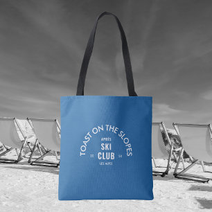 Toast On The Slopes Après Ski Club Sky Blue  Tote Bag