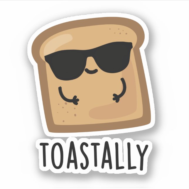 Toastally Funny Toast Bread Pun  (Front)