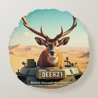 TOCOCLAWS Funny Hunting Humour: Deer In A Military Round Cushion