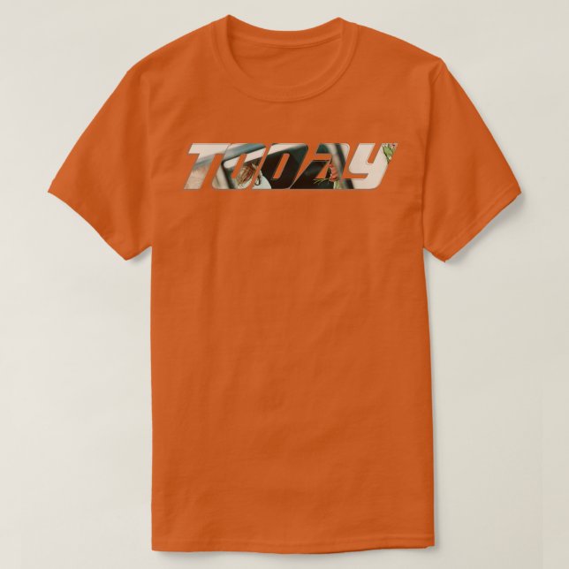 Today 1 T-Shirt (Design Front)