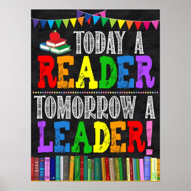 Today A Reader Tomorrow A Leader Classroom Poster (Front)