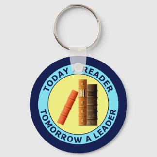 TODAY A READER TOMORROW A LEADER KEY RING