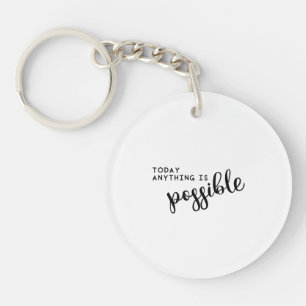 Today anything is possible Monogram Personalized Key Ring
