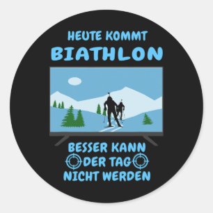 Today Comes Biathlon Winter Sports Ski Biathlete S Classic Round Sticker