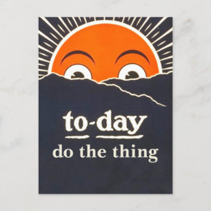 "Today Do the Thing" encouragement postcard