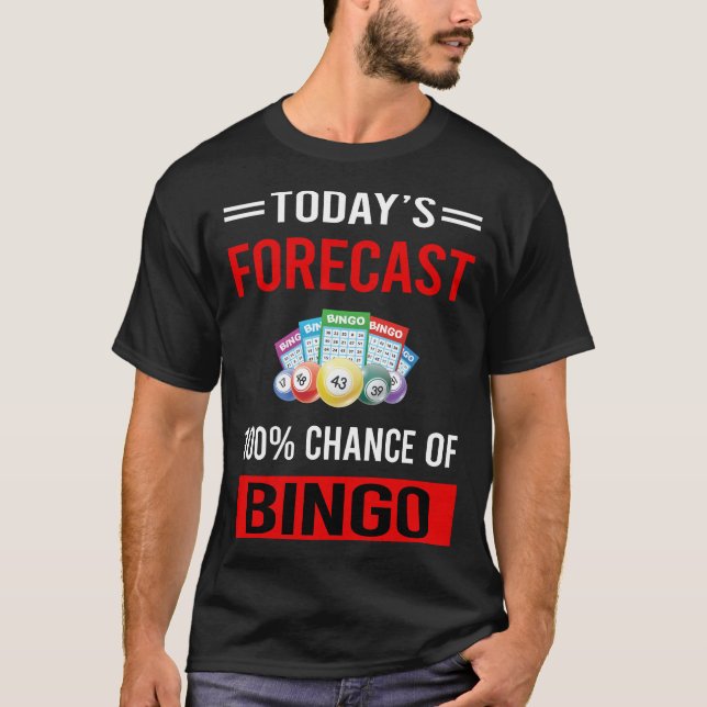 Today Forecast Bingo T-Shirt (Front)