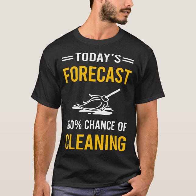 Today Forecast Cleaning T-Shirt (Front)