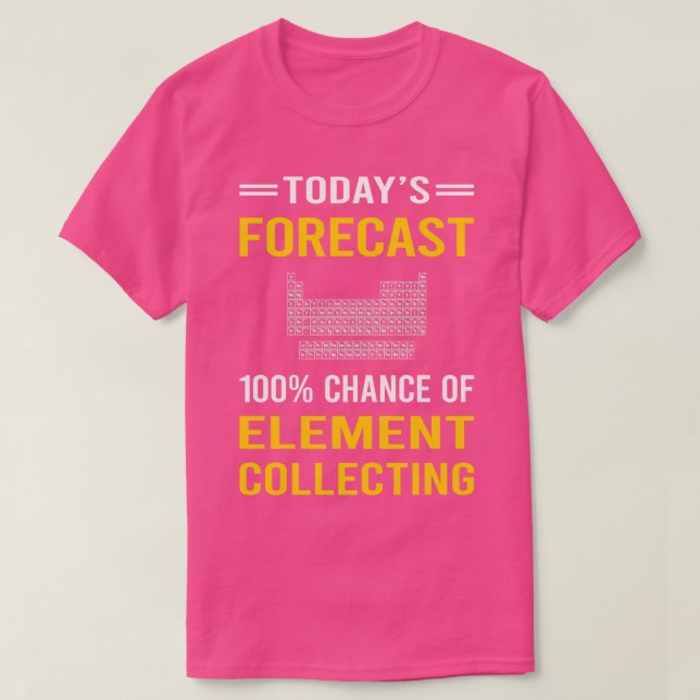 Today Forecast Element Collecting Elements T-Shirt (Design Front)