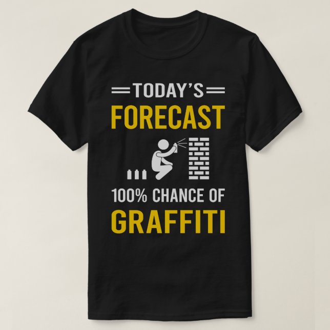 Today Forecast Graffiti T-Shirt (Design Front)