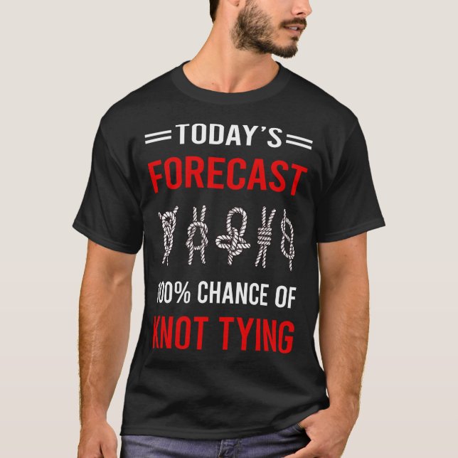 Today Forecast Knot Tying T-Shirt (Front)