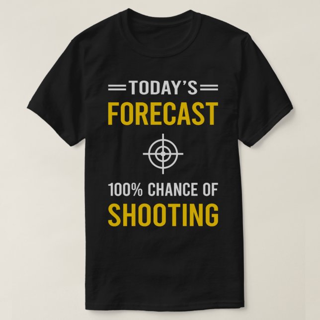 Today Forecast Shooting T-Shirt (Design Front)