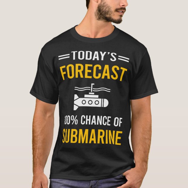 Today Forecast Submarine T-Shirt (Front)