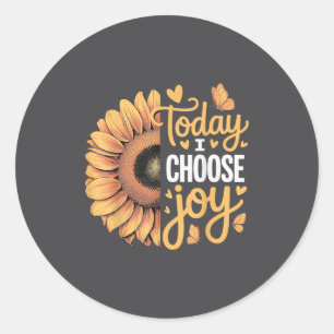 Today I Choose Joy  Classic Round Sticker