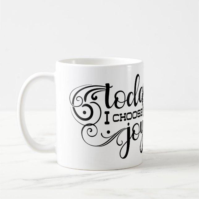 Today I choose Joy Coffee Mug (Left)