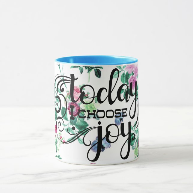 Today I Choose Joy | Floral Mug (Center)