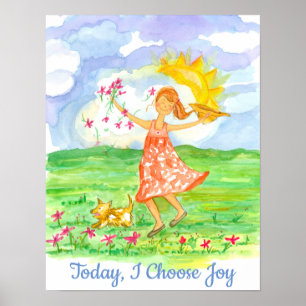 Today I Choose Joy Happy Girl and Dog Poster