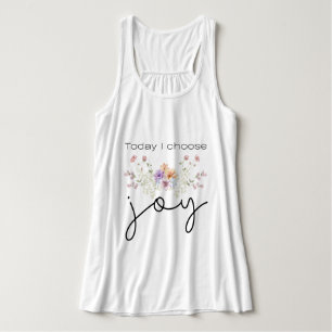 Today I choose Joy Inspirational Wildflowers Singlet