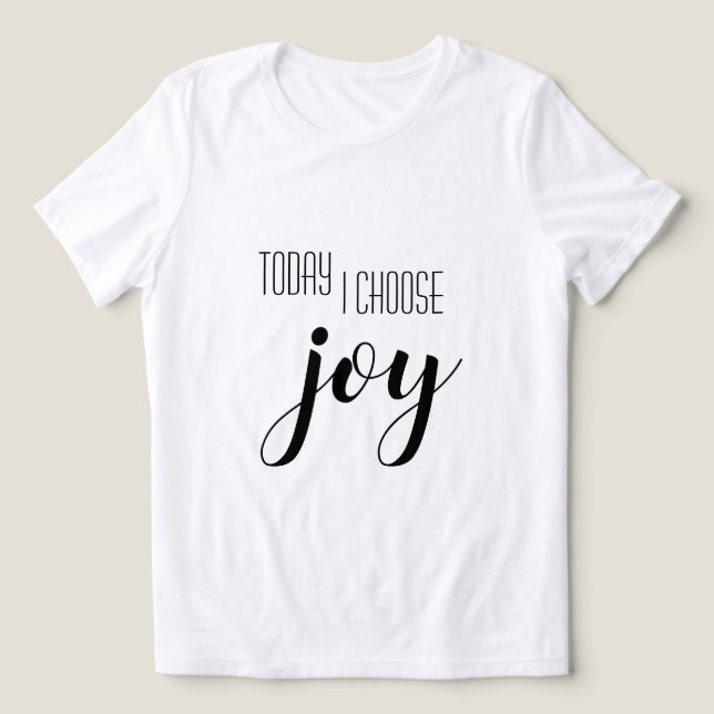Today I choose Joy Motivational Quote Tri-Blend Shirt (Design Front)