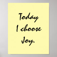 Today I choose Joy.