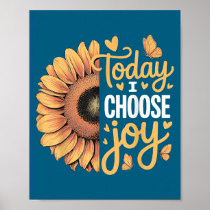 Today I Choose Joy  Poster