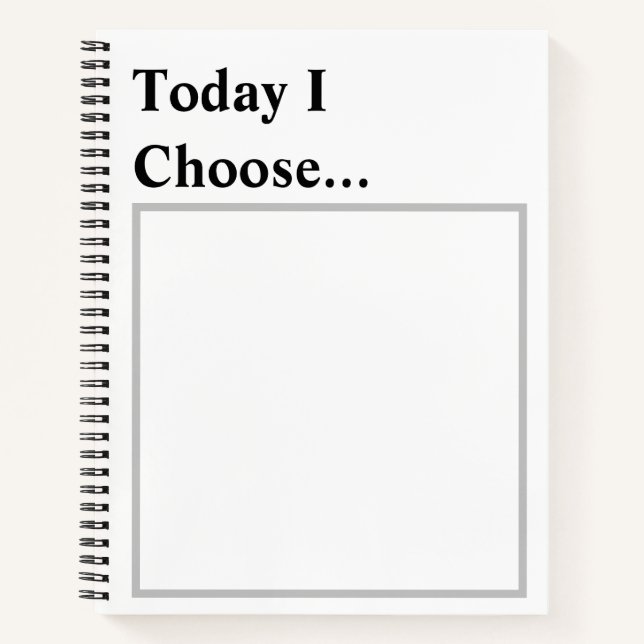 Today I Choose..." – Minimalist Daily Affirmation  Notebook (Front)