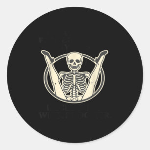 Today I Don't Feel Like Doing Anything Except My W Classic Round Sticker