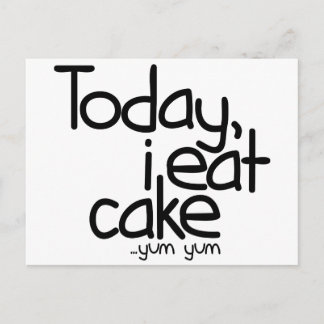 Today i eat cake (Birthday) Postcard