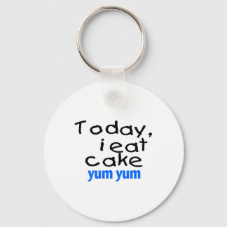 Today I Eat Cake Yum Yum (blue) Key Ring