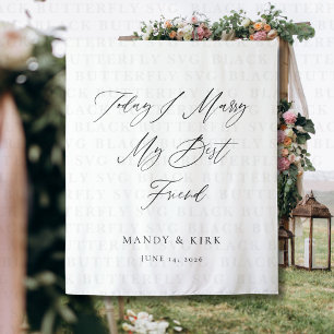Today I Marry My Best Friend Wedding Backdrop Tapestry