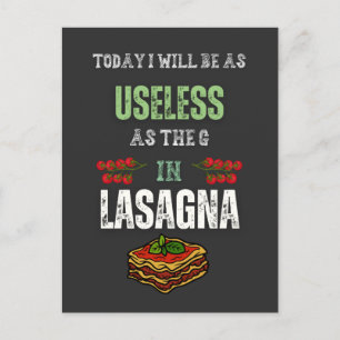 Today I Will Be As Useless As The "G" In Lasagne Postcard