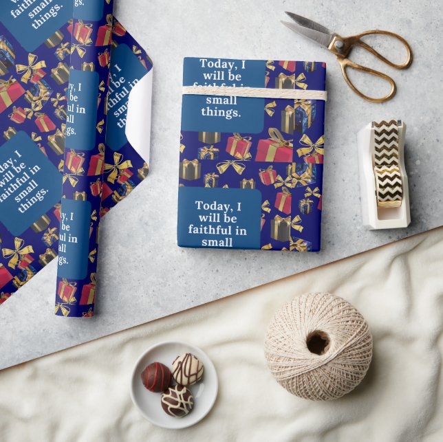 Today, I will be faithful in small things. Wrapping Paper (Crafts)
