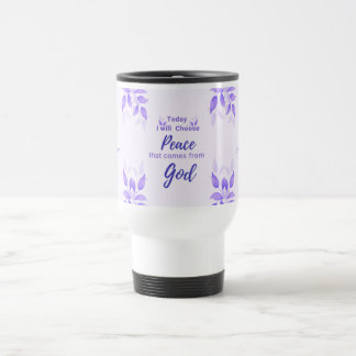 Today, I will choose Peace that comes from God  Travel Mug