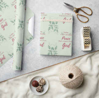 Today, I will choose Peace that comes from God Wrapping Paper