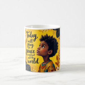 Today, I will praise God  Coffee Mug