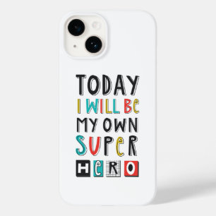 Today I'll Be My Own Super Hero Case-Mate iPhone 14 Case