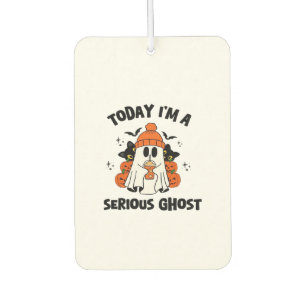 TODAY I'M A SERIOUS GHOST COFFEE PUMPKIN HALLOWEEN CAR AIR FRESHENER