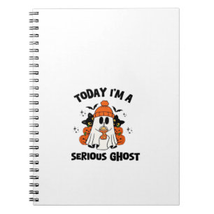 TODAY I'M A SERIOUS GHOST COFFEE PUMPKIN HALLOWEEN NOTEBOOK