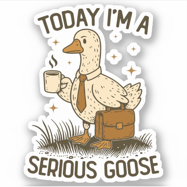 Today I'm A Serious Goose Funny Office Work Animal (Front)