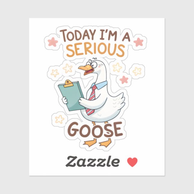 Today I'm a Serious Goose Funny Sticker – Meme Ani (Sheet)