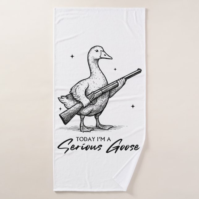 Today I'm A Serious Goose Lovers Goose With Gun Bath Towel (Bath Towel)