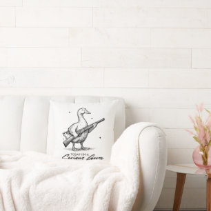 Today I'm A Serious Goose Lovers Goose With Gun Cushion