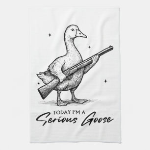 Today I'm A Serious Goose Lovers Goose With Gun Tea Towel