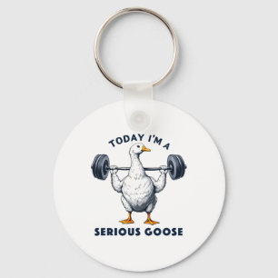 Today I'm A Serious Goose Tee Funny Bodybuilding F Key Ring