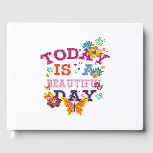 today is a beautiful day guest book